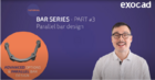 Bar Series Part #3 Parallel bar designs -  (focus on advanced parameters & planes)